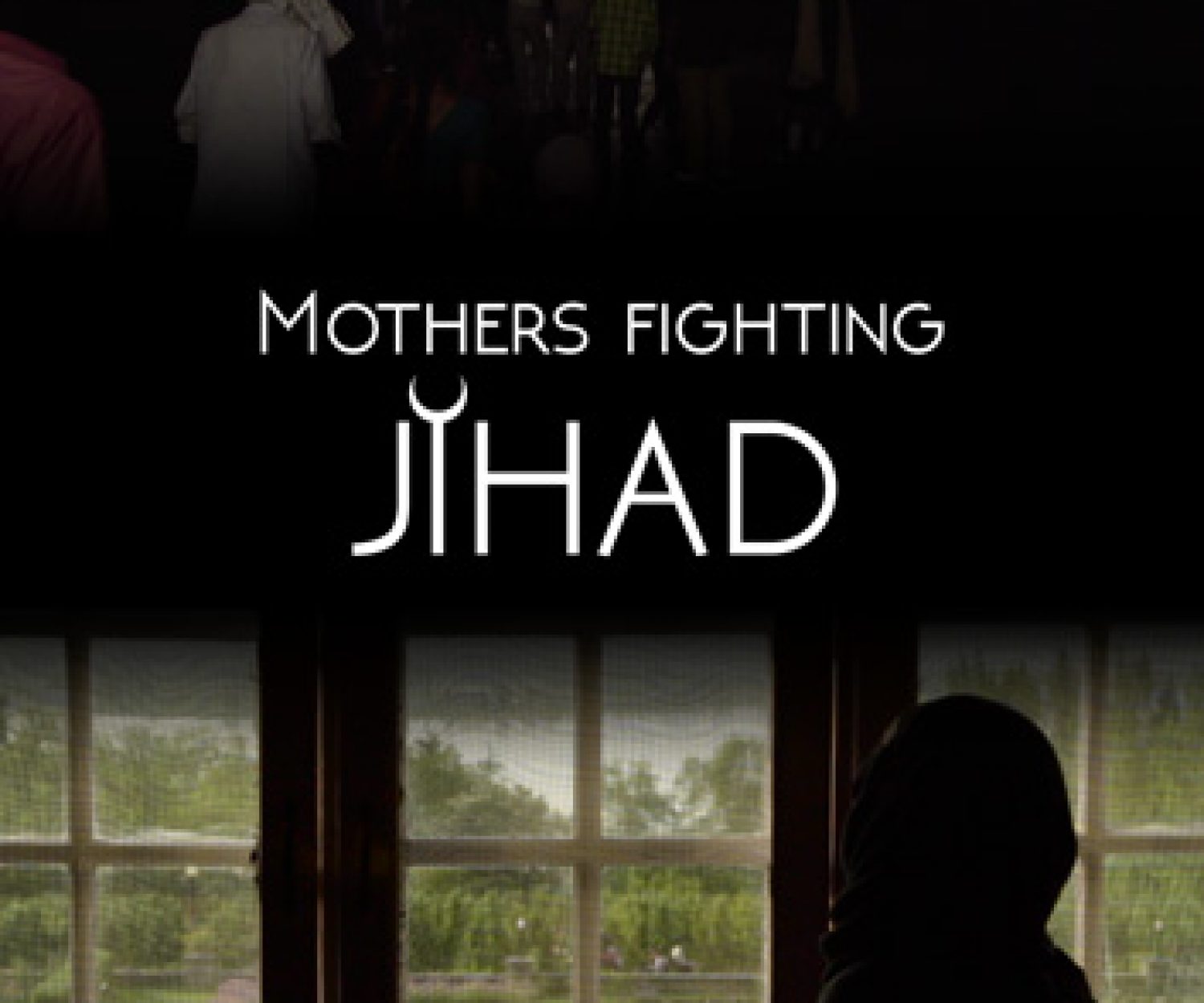 Mothers fighting Jihad